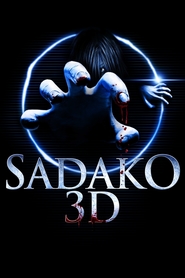 Sadako 3D movie in Koji Seto filmography.