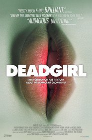 Deadgirl movie in Nolan Funk filmography.