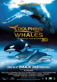 Dolphins and Whales 3D: Tribes of the Ocean movie in Daryl Hannah filmography.