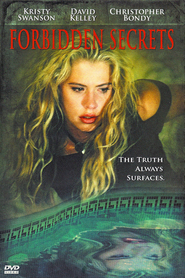 Forbidden Secrets movie in Kristy Swanson filmography.