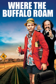 Where the Buffalo Roam is the best movie in Bill Murray filmography.