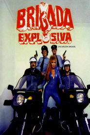 Brigada explosiva movie in Alberto Fernandez de Rosa filmography.