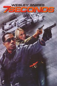7 Seconds movie in Wesley Snipes filmography.