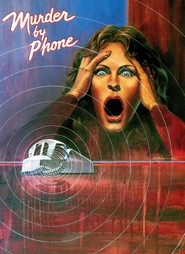 Murder by Phone movie in Robin Gammell filmography.