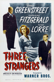 Three Strangers is the best movie in Geraldine Fitzgerald filmography.