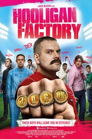 The Hooligan Factory movie in Steve O'Donnell filmography.