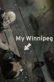 My Winnipeg movie in Louis Negin filmography.