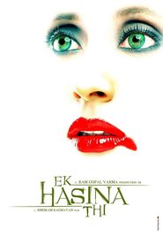 Ek Hasina Thi movie in Aditya Srivastava filmography.