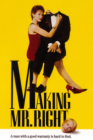 Making Mr. Right movie in Laurie Metcalf filmography.