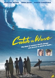 Catch a Wave movie in Gaku Hamada filmography.