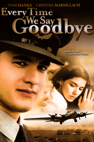 Every Time We Say Goodbye movie in Cristina Marsillach filmography.