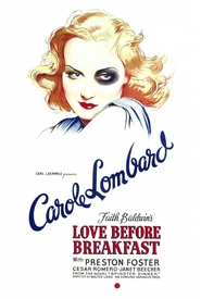 Love Before Breakfast movie in Carol Lombard filmography.