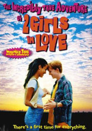 The Incredibly True Adventure of Two Girls in Love movie in Nicole Ari Parker filmography.