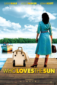 Who Loves the Sun movie in Lukas Haas filmography.