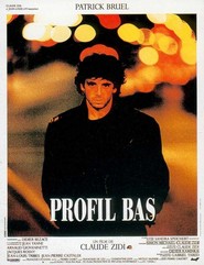 Profil bas movie in Patrick Bruel filmography.