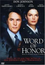 Word of Honor is the best movie in Jeanne Tripplehorn filmography.