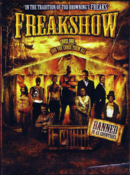 Freakshow is the best movie in Robert Pike Daniel filmography.