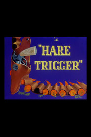Hare Trigger movie in Mel Blanc filmography.