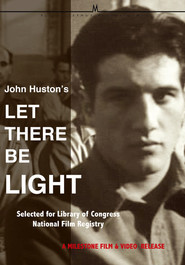 Let There Be Light movie in Walter Huston filmography.