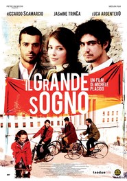 Il grande sogno is the best movie in Brenno Placido filmography.