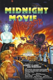Midnight Movie Massacre movie in Robert Clarke filmography.