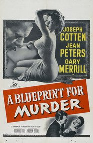 A Blueprint for Murder movie in Joseph Cotten filmography.
