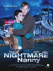 The Nightmare Nanny movie in Ashley Scott filmography.