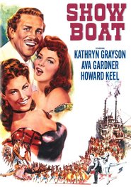Show Boat movie in Ava Gardner filmography.