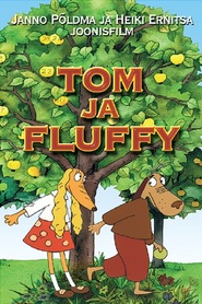 Tom ja Fluffy is the best movie in Juri Krjukov filmography.