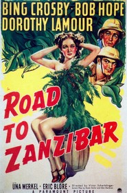 Road to Zanzibar movie in Dorothy Lamour filmography.