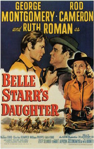 Belle Starr's Daughter movie in Ruth Roman filmography.