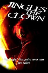 Jingles the Clown movie in Marisa Stober filmography.