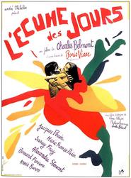 L'ecume des jours movie in Jacques Perrin filmography.