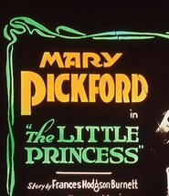 The Little Princess movie in Mary Pickford filmography.