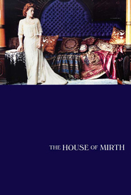 The House of Mirth movie in Dan Aykroyd filmography.