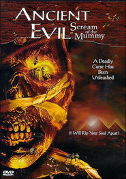 Ancient Evil: Scream of the Mummy movie in Ariauna Albright filmography.