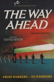 The Way Ahead movie in Hugh Burden filmography.