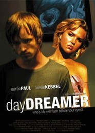 Daydreamer movie in Arielle Kebbel filmography.