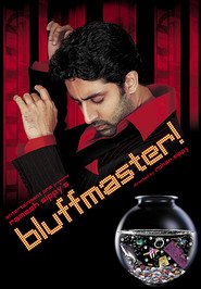 Bluffmaster! movie in Ritesh Deshmukh filmography.