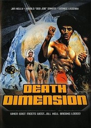 Death Dimension is the best movie in Harold Sakata filmography.