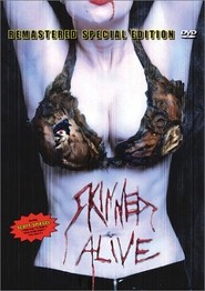 Skinned Alive is the best movie in Jennifer Mullen filmography.