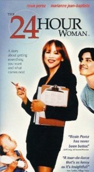 The 24 Hour Woman movie in Rosie Perez filmography.
