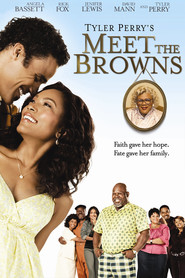 Meet the Browns movie in Tyler Perry filmography.