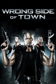 Wrong Side of Town movie in Eric Brown filmography.