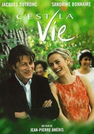 C'est la vie is the best movie in Jacques Dutronc filmography.