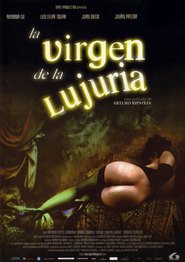 La virgen de la lujuria movie in Daniel Gimenez Cacho filmography.