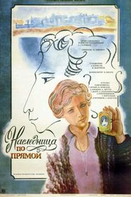 Naslednitsa po pryamoy is the best movie in Aleksandr Porokhovshchikov filmography.