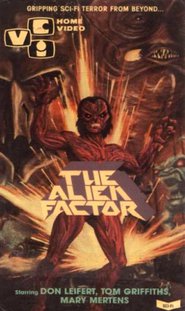 The Alien Factor movie in Don Leifert filmography.