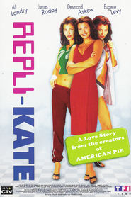 Repli-Kate is the best movie in Amandah Reyne filmography.
