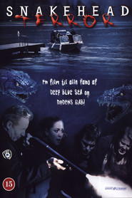 Snakehead Terror is the best movie in William B. Davis filmography.